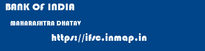 BANK OF INDIA  MAHARASHTRA DHATAV    ifsc code